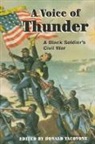 George E. Stephens, Donald Yacovone, George Stephens, George E. Stephens, Donald Yacovone - A Voice of Thunder
