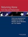 Board on the Health of Select Population, Board on the Health of Select Populations, Board on the Health of Selected Populations, Committee on the Initial Assessment of R, Veterans Committee on the Initial Assessment of Readjustment Needs of Military Personnel, Committee on the Initial Assessment of Readjustment Needs of Military Personnel Veterans and Their Families... - Returning Home from Iraq and Afghanistan