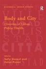 Helen Power, Power Helen, Sheard, Sally Sheard, Sally (University of Liverpool Sheard, Sally Power Sheard... - Body and City