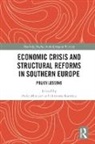 Paolo (University of Bologna Manasse, Paolo Katsikas Manasse, Dimitrios Katsikas, Dimitrios (University of Athens Katsikas, Dimitris Katsikas, Dimitris (National and Kapodistrian University of Athens Katsikas... - Economic Crisis and Structural Reforms in Southern Europe