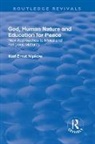 Nipkow, Karl Ernst Nipkow, Nipkow Karl Ernst, Karl Ernst Nipkow - God, Human Nature and Education for Peace
