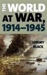 Jeremy Black - World At War, 19141945