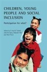 John Davis, John (School of Education Davis, John M. Davis, Malcolm Hill, Malcolm (Centre for the Child) Hill, Alan Prout... - Children, young people and social inclusion