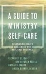 Angela Jackson, Angela Barker Jackson, Nathan Marsh, Nathan S Marsh, Nathan S. Marsh, Richard Olson... - Guide to Ministry Self-Care