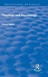 Watts, Fraser Watts, Fraser N Watts - Theology and Psychology