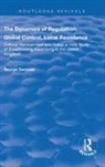 GANTZIAS, George Gantzias, Gantzias George - Dynamics of Regulation: Global Control, Local Resistance