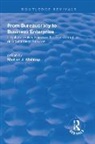 Michael J. Whincop, Michael J. Whincop, Whincop Michael J. - From Bureaucracy to Business Enterprise