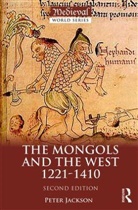 Jackson, Peter Jackson, Peter (Keele University Jackson, Peter (Stockholm University Jackson - Mongols and the West
