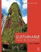 Philip Oldfield, Philip (University of Nottingham Oldfield, Philip (Unsw Oldfield, Oldfield Philip - The Sustainable Tall Building