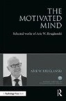 KRUGLANSKI, Arie Kruglanski, Arie Professor Kruglanski, Arie W. Kruglanski, Kruglanski Arie - Motivated Mind