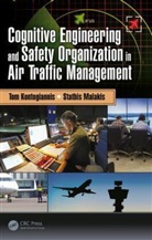 Tom Kontogiannis, Tom (Technical University of Crete Kontogiannis, Stathis Malakis, Stathis (Hellenic Civil Aviation Authority Malakis - Cognitive Engineering and Safety Organization in Air Traffic Managemen