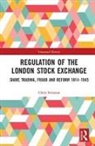 SWINSON, Chris Swinson, Chris (Chris Swinson Ltd Swinson, Swinson Chris - Regulation of the London Stock Exchange