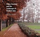 Luigi Latini, Professor Luigi Latini, Tessa Matteini, Franco Panzini, Sara Tamanini, Marc Treib... - Pietro Porcinai and the Landscape of Modern Italy