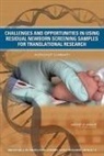 Board On Health Sciences Policy, Institute Of Medicine, Roundtable on Translating Genomic-Based, Roundtable on Translating Genomic-Based Research for Health, Adam C. Berger, Steve Olson - Challenges and Opportunities in Using Residual Newborn Screening Samples for Translational Research