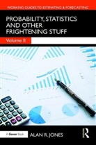 Jones, Alan Jones, Alan R. Jones - Probability, Statistics and Other Frightening Stuff