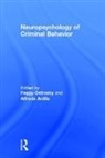 Alfredo Ardila, Feggy Ostrosky, Feggy (National Autonomous University of Ostrosky, Alfredo Ardila, Alfredo (Florida International University Ardila, Ardila Alfredo... - Neuropsychology of Criminal Behavior