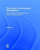 Ronen Ziv - The Future of Correctional Rehabilitation Deluxe edition