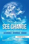 Malcolm Mcintosh, McIntosh Malcolm, Sandra Waddock, Sandra Mcintosh Waddock, Waddock Sandra - See Change