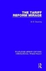 W E Dowding, W. E. Dowding, W.E. Dowding, W. E. Dowding - Tariff Reform Mirage