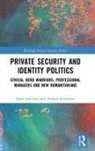Jutta Joachim, Jutta (Radboud University Joachim, Jutta Schneiker Joachim, Joachim Jutta, Andrea Schneiker, Andrea (University of Siegen Schneiker... - Private Security and Identity Politics