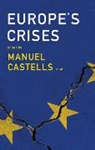 Olivie Bouin, Olivier Bouin, Joao Caraca, Joao Caraça, Joao et al Caraça, Gustavo Cardoso... - Europe''s Crises