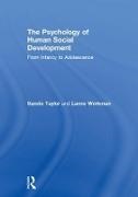 Taylor, Sandie Taylor, Sandie (University of South Wales Taylor, Sandie Workman Taylor, Taylor Sandie, … - Psychology of Human Social Development From Infancy to Adolescence