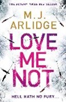 M J Arlidge, M. J. Arlidge, Matthew J. Arlidge, Arlidge M. J. - Love Me Not