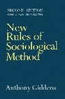 Anthony Giddens, a Giddens, Anthony Giddens, Anthony (London School of Economics and Political Science) Giddens, Giddens Anthony - New Rules of Sociological Method
