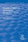 Humphrey, Jill C. Humphrey - Towards a Politics of the Rainbow