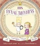Sally Lloyd-Jones, Lloyd-Jones Sally, David Roberts, Roberts David - His Royal Tinyness