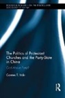 Carsten Vala, Carsten T (Loyola University USA) Vala, Carsten T. Vala, Carsten T. (Loyola University Vala, Vala Carsten - Politics of Protestant Churches and the Party-State in China