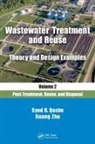 Syed R Qasim, Syed R. Qasim, Syed R. (The University of Texas At Arlingt Qasim, Syed R. (The University of Texas at Arlington Qasim, Syed R. (University of Texas Qasim, Syed R. Zhu Qasim... - Wastewater Treatment and Reuse Theory and Design Examples, Volume 2: