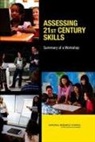 Board On Testing And Assessment, Committee on the Assessment of 21st Century Skills, Division Of Behavioral And Social Scienc, Division of Behavioral and Social Sciences and Education, National Research Council, Judith Anderson Koenig - Assessing 21st Century Skills