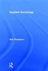 Neil Thompson, Neil (Avenue Professional Development Programme Wales UK) Thompson, Neil (Independent Scholar Thompson - Applied Sociology