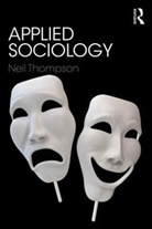 Neil Thompson, Neil (Avenue Professional Development Programme Wales UK) Thompson, Neil (Independent Scholar Thompson - Applied Sociology
