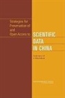 Board On International Scientific Organi, Board on International Scientific Organizations, National Academy of Sciences, National Research Council, Policy And Global Affairs, U S National Committee for Codata... - Strategies for Preservation of and Open Access to Scientific Data in China