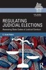 C Scott Peters, C. Scott Peters, C. Scott (University of Northern Iowa Peters - Regulating Judicial Elections