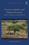Dr Sindiso Mnisi Weeks, Sindiso Mnisi Weeks, Sindiso Mnisi Weeks - Access to Justice and Human Security