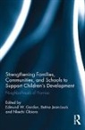 Edmund W. (Yale University Gordon, Edmund W. Jean-Louis Gordon, Edmund W. Gordon, Edmund W. (Yale University Gordon, Gordon Edmund W., Betina Jean-Louis... - Strengthening Families, Communities, Schools to Support Children s