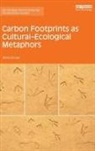 Anita Girvan, Anita (Bucknall University Girvan, Anita (Bucknall University USA) Girvan - Carbon Footprints As Cultural-Ecological Metaphors