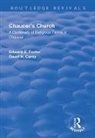 David H. Carey, Foster, Edward Foster, Edward E Foster, Edward E. Foster, Foster Edward - Chaucer''s Church: A Dictionary of Religious Terms in Chaucer
