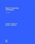 Joseph Labuta, Joseph A. Labuta, Joseph A. (Wayne State University) Matthew Labuta, Joseph A. Matthews Labuta, Joseph Matthews Labuta, Labuta Joseph A.... - Basic Conducting Techniques