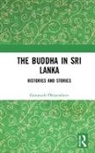 Gananath Obeyesekere, Gananath (Emeritus Professor of Anthr Obeyesekere, Gananath (Emeritus Professor of Anthropology at Princeton University Obeyesekere, Obeyesekere Gananath - Buddha in Sri Lanka