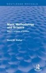 WALKER, David M. Walker - Marx, Methodology and Science