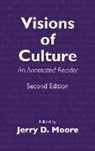 Jerry D. Moore, Jerry D Moore, Jerry D. Moore, Moore Jerry D. - Visions of Culture