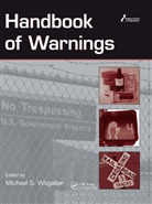 Michael S. Wogalter, Michael S. (North Carolina State Univers Wogalter, Michael S. (Professor Emeritus Wogalter, Michael S. Wogalter, Michael S. (North Carolina State University Wogalter, Wogalter Michael S. - Handbook of Warnings