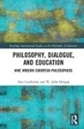 Alex Guilherme, Alex (Pontificia Universidade Catolica do Rio Grande do Sul Guilherme, Alexandre Guilherme, Alexandre (Pontificia Universidade Cato Guilherme, Alexandre (Pontificia Universidade Catolica do Rio Grande do Sul Guilherme, Alexandre Morgan Guilherme... - Philosophy, Dialogue, and Education