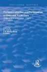 P. M .Van Den Verheij Bergh, P. M .van Den Bergh, E. J Knorth, E.J. Knorth, P.M. Van Den Bergh, F Verheij... - Professionalization and Participation in Child and Youth Care