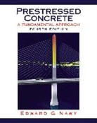 Edward G. Nawy - Prestressed Concrete