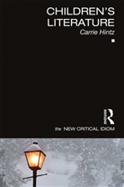 Hintz, Carrie Hintz, Carrie (City University of New York Hintz, Carrie (City University of New York USA) Hintz, Hintz Carrie - Children''s Literature